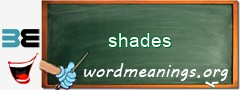 WordMeaning blackboard for shades